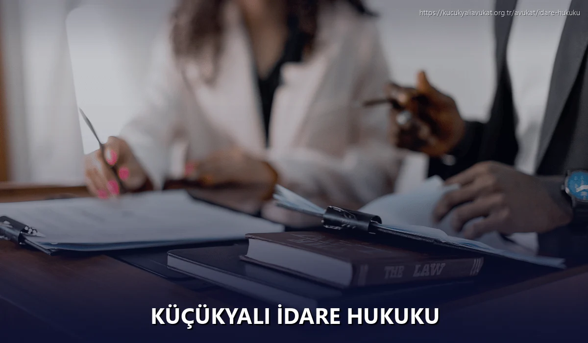 Küçükyalı İdare Hukuku