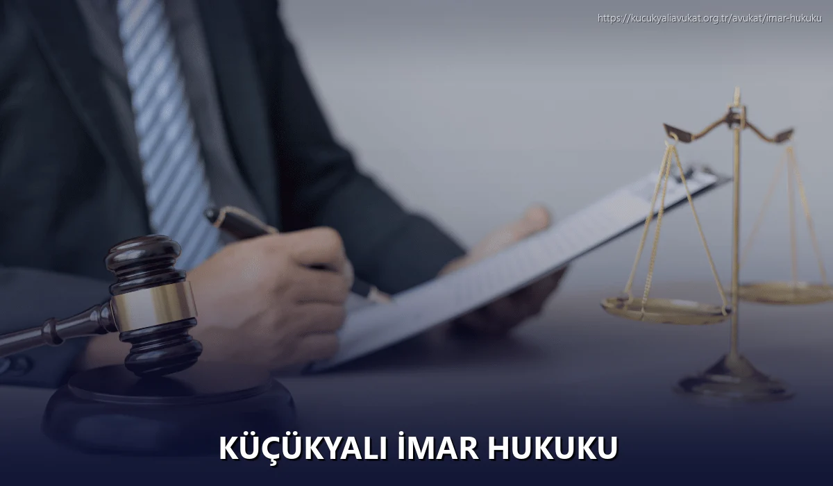 Küçükyalı İmar Hukuku