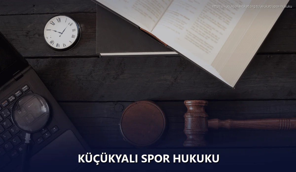 Küçükyalı Spor Hukuku